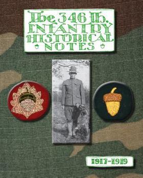 Paperback The 346th Infantry Historical Notes Book