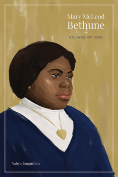 Hardcover Mary McLeod Bethune: Village of God Book