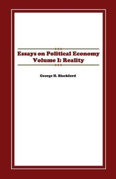 Paperback Essays on Political Economy Volume I: Reality Book