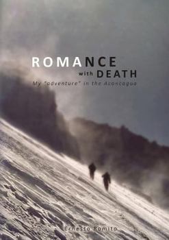 Paperback ROMANCE WITH DEATH - My adventure in the Aconagua Book