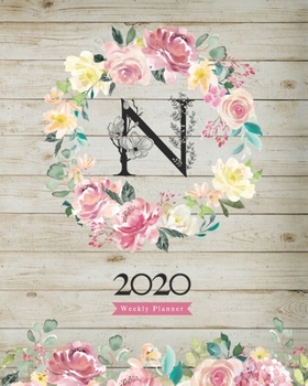 2020 Weekly Planner: 8X10 Agenda With Watercolor Floral N Monogram On Vintage Wood for Girls