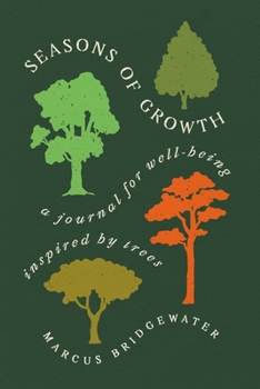 Paperback Seasons of Growth: A Journal for Well-Being Inspired by Trees Book