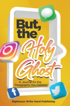 Paperback But, the Holy Ghost Book