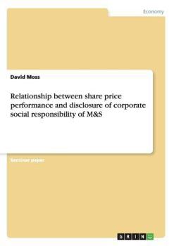 Paperback Relationship between share price performance and disclosure of corporate social responsibility of M&S Book