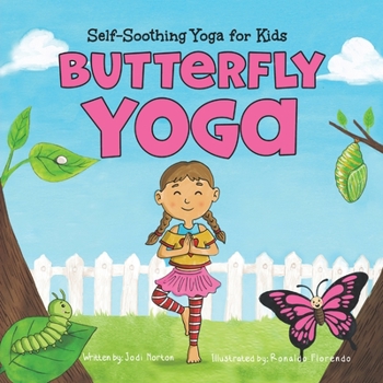 Paperback Butterfly Yoga: Self-Soothing Yoga for Kids Book