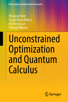 Hardcover Unconstrained Optimization and Quantum Calculus Book