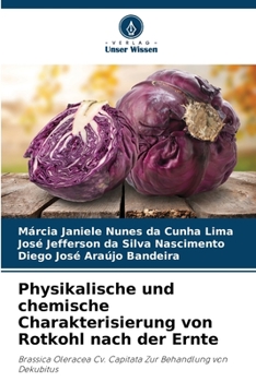 Paperback Physikalische und chemische Charakterisierung von Rotkohl nach der Ernte [German] Book