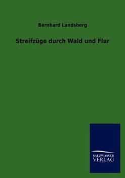 Paperback Streifzüge durch Wald und Flur [German] Book