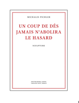 Paperback Michalis Pichler: Un Coup de Dés Jamais n'Abolira Le Hasard: Sculpture Book