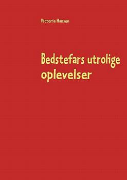 Paperback Bedstefars utrolige oplevelser [Danish] Book