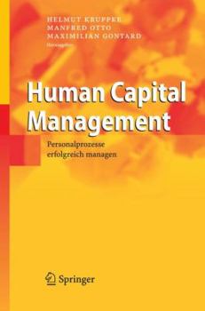 Hardcover Human Capital Management: Personalprozesse Erfolgreich Managen [German] Book