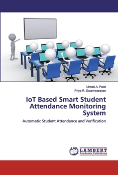 Paperback IoT Based Smart Student Attendance Monitoring System Book