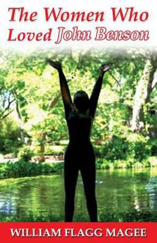 Paperback The Women Who Loved John Benson Book