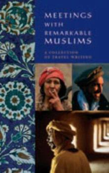 Paperback Meetings with Remarkable Muslims Book