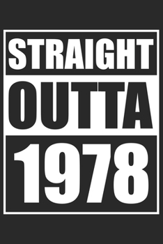 Straight Outta 1978: Journal blank lined | 120 pages in 6x9" inches | Perfect for all persons which are born in 1978