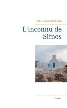 Paperback L'inconnu de Sifnos [French] Book