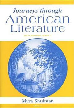 Paperback Journeys Through American Literature, Split Edition Book 1 Book