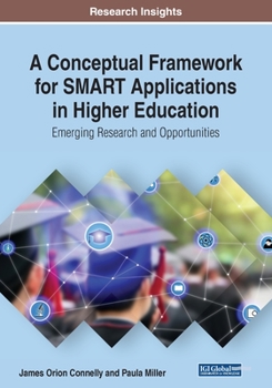 Paperback A Conceptual Framework for SMART Applications in Higher Education: Emerging Research and Opportunities Book