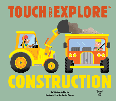 Hardcover Touch and Explore Construction Book