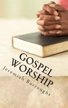 Paperback Gospel Worship: The Right Way of Drawing Near to God Book