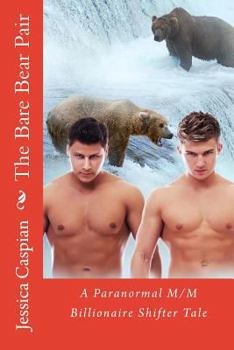 Paperback The Bare Bear Pair: A Paranormal M/M Billionaire Shifter Tale Book