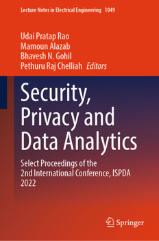 Hardcover Security, Privacy and Data Analytics: Select Proceedings of the 2nd International Conference, Ispda 2022 Book