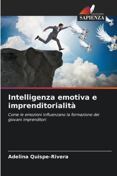 Intelligenza emotiva e imprenditorialità (Italian Edition)