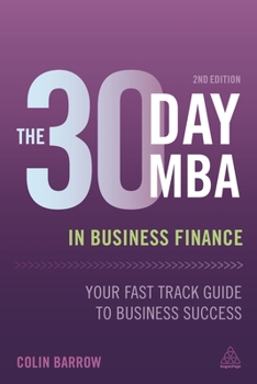 Paperback The 30 Day MBA in Business Finance: Your Fast Track Guide to Business Success Book