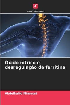 Óxido nítrico e desregulação da ferritina (Portuguese Edition)