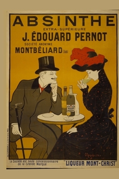 Absinthe: Vintage Liqueur Poster 2020 Weekly Calendar With Goal Setting Section and Habit Tracking Pages, 6"x9"