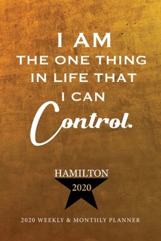 Hamilton Calendar 2020: Alexander Hamilton, 2020 Daily Weekly and Monthly Calendar Planner, Schedule Organizer Logbook, Appointment Notebook (2020 Weekly and Monthly Calendar Planner)