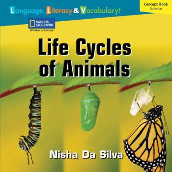 Paperback Windows on Literacy Language, Literacy & Vocabulary Fluent Plus (Science): Life Cycles of Animals Book