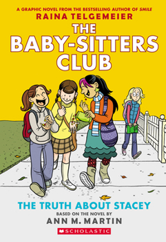 Paperback The Truth about Stacey: A Graphic Novel (the Baby-Sitters Club #2): Full-Color Edition Book
