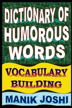 Paperback Dictionary of Humorous Words: Vocabulary Building Book