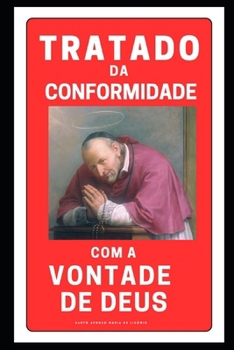 Paperback Tratado da Conformidade com a Vontade de Deus [Portuguese] Book