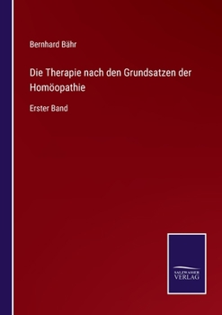 Paperback Die Therapie nach den Grundsatzen der Homöopathie: Erster Band [German] Book