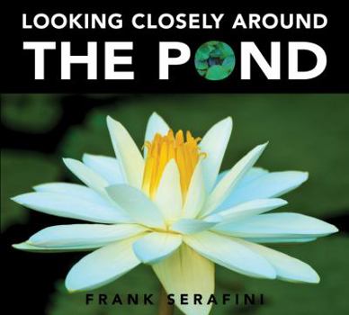 Hardcover Looking Closely Around the Pond Book