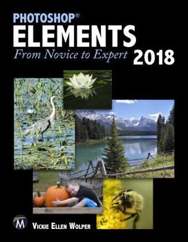 Paperback Photoshop Elements 2018: From Novice to Expert Book