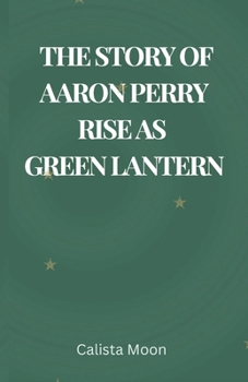 Paperback The Story of Aaron Pierre's Rise as Green Lantern Book