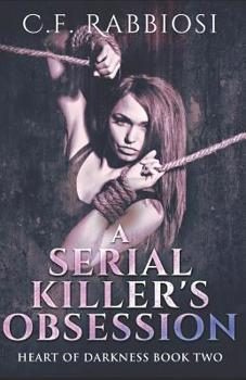 Paperback A Serial Killer's Obsession Book