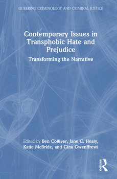 Hardcover Contemporary Issues in Transphobic Hate and Prejudice: Transforming the Narrative Book