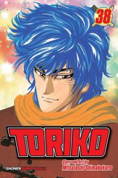 Toriko, Vol. 38: To the Back Channel!! - Book #38 of the  [Toriko]