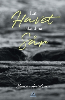 Paperback Låt Havet läka dina Sår [Swedish] Book