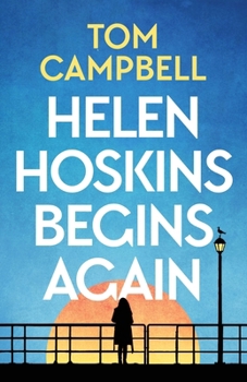 Helen Hoskins Begins Again