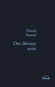 Paperback Des Chevaux Noirs [French] Book