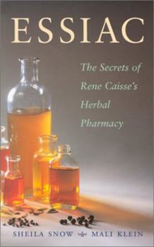 Paperback Essiac Secrets: The Secrets of Rene Caisse's Herbal Pharmacy Book