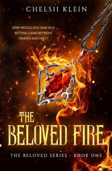 The Beloved Fire - Book #1 of the Beloved