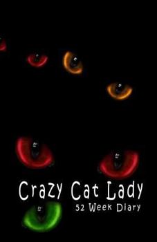 Paperback Crazy Cat Lady: 52 Week Diary Book