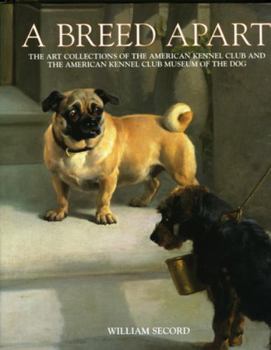 Hardcover Breed Apart: From the Collections of the American Kennel Club Book