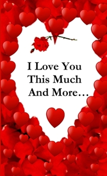 Paperback I Love You This Much, And More... Book